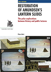 E-book, Restoration of amundsen's lantern slides : the polar explorations between history and public lectures, Librici, Pietro, Nardini