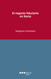 E-book, El negocio fiduciario en Roma, Marcial Pons Ediciones Jurídicas y Sociales