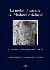 eBook, La mobilità sociale nel Medioevo : 3. : il mondo ecclesiastico, secoli XII-XV, Viella