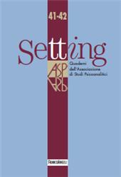 Fascicolo, Setting : quaderni di studi psicoanalitici : 41/42, 1/2, 2016, Franco Angeli