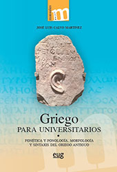 eBook, Griego para universitarios : fonética y fonología, morfología y sintaxis del griego antiguo, Universidad de Granada