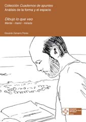 E-book, Dibujo lo que veo : mente, mano, mirada, Zamarro Flores, Eduardo, Universidad Francisco de Vitoria