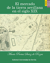 E-book, El mercado de la tierra sevillana en el siglo XIX, Universidad de Sevilla
