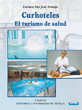 eBook, Curhoteles : el turismo de salud, San José Arango, Carmen, Universidad de Sevilla