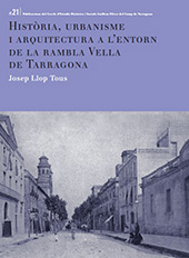 eBook, Història, urbanisme i arquitectura a l'entorn de la Rambla Vella de Tarragona, Publicacions URV