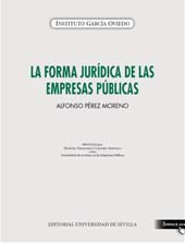 eBook, La forma jurídica de las empresas públicas, Pérez Moreno, Alfonso, Universidad de Sevilla