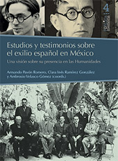 E-book, Estudios y testimonios sobre el exilio español en México : una visión sobre su presencia en las Humanidades, Bonilla Artigas Editores