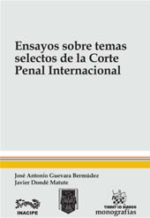 E-book, Ensayos sobre temas selectos de la Corte Penal Internacional, Guevara Bermúdez, José Antonio, Tirant lo Blanch