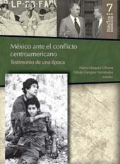 Chapter, México ante el conflicto centroamericano, 1978-1982 : las bases de una política de Estado, Bonilla Artigas Editores