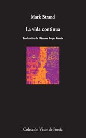 eBook, The continuous life = La vida continua, Strand, Mark, Visor Libros