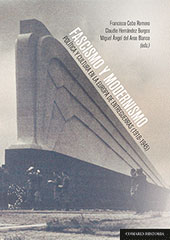 Capítulo, Introducción : fascismo, modernidad y modernismo bajo el prisma del siglo XXI., Editorial Comares