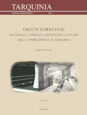 E-book, Grotte cornetane : materiali e apparato critico per lo studio delle tombe dipinte di Tarquinia, Ledizioni