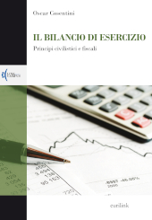 eBook, Il bilancio di esercizio : principi civilistici e fiscali, Cosentini, Oscar, Eurilink