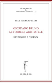eBook, Giordano Bruno lettore di Aristotele : ricezione e critica, Blum, Paul Richard, Agorà & Co
