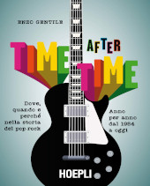E-book, Time after time : dove, quando e perché nella storia del pop-rock, Hoepli