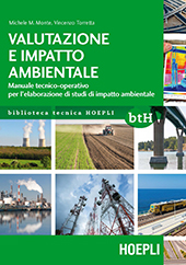 E-book, Valutazione e impatto ambientale : manuale tecnico-operativo per l'elaborazione di studi di impatto ambientale, Hoepli