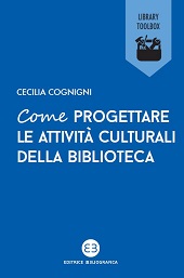 E-book, Come progettare le attività culturali della biblioteca, Editrice Bibliografica