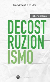 E-book, Decostruzionismo, Diodato, Roberto, author, Editrice Bibliografica