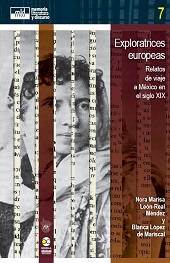 eBook, Exploratrices europeas : relatos de viaje a México en el siglo XIX, León-Real Méndez, Nora Marisa, Bonilla Artigas Editores