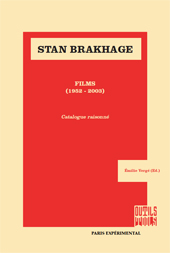 eBook, Stan Brakhage : films (1952-2003) : catalogue raisonné, Paris expérimental