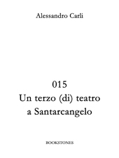 E-book, 015 : un terzo (di) teatro a Santarcangelo, Carli, Alessandro, Bookstones