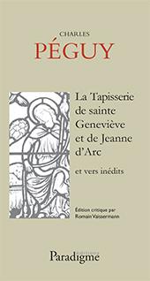 eBook, La tapisserie de Sainte Geneviève et de Jeanne d'Arc et vers inédits, Péguy, Charles, 1873-1914, Éditions Paradigme