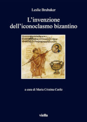 E-book, L'invenzione dell'iconoclasmo bizantino, Viella