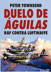 E-book, Duelo de águilas : Raf contra Luftwaffe, T&B Editores