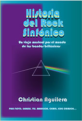 E-book, Historia del rock sinfónico : Pink Floyd, Genesis, Marillion, Camel, Yes, King Crimson..., T&B Editores