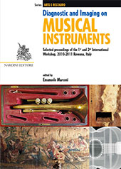 E-book, Diagnostic and imaging on musical instruments : selected proceedings of the 1st and 2nd International Workshop, May 20th and 21th 2010, Ravenna, April 14th and 15th 2011, Ravenna, Nardini