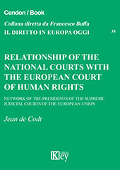 E-book, Relationship of the National Courts with the European Court of human rights : network of the presidents of the supreme judicial courts of the European Union, Key editore