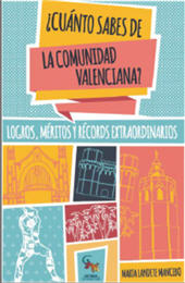E-book, ¿Cuánto sabes de la Comunidad Valenciana? : logros, méritos y récords extraordinarios, Editorial Sargantana