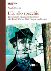 E-book, L'io allo specchio : tre voci nello "spazio autobiografico" : Max Frisch, Christa Wolf, Gregor von Rezzori, Artemide