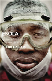 E-book, Ebola : how a People's Science Helped End an Epidemic, Richards, Paul, Bloomsbury Publishing