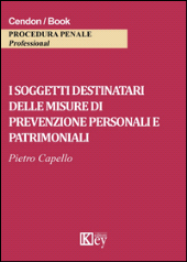 E-book, I soggetti destinatari delle misure di prevenzione personali e patrimoniali, Key editore