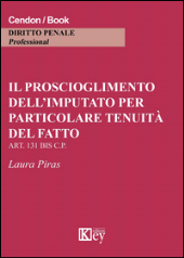 E-book, Il proscioglimento dell'imputato per particolar tenuità del fatto : art. 131 bis c.p., Key editore
