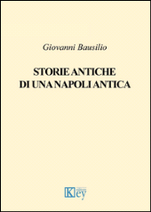 eBook, Storie antiche di una Napoli antica, Key editore