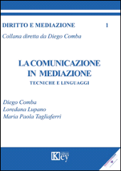 E-book, La comunicazione in mediazione : tecniche e linguaggi, Key editore