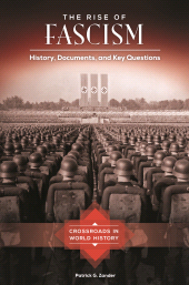 E-book, The Rise of Fascism : History, Documents, and Key Questions, ABC-CLIO