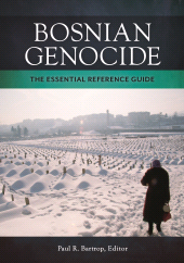 E-book, Bosnian Genocide : The Essential Reference Guide, ABC-CLIO