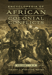 E-book, Encyclopedia of African Colonial Conflicts : [2 volumes], ABC-CLIO