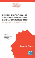 E-book, Le parler ordinaire d'une famille ligurienne établie dans le Perche (1923-2000) : phonétique et morphosyntaxe, EME Editions
