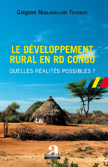 E-book, Le développement rural en RD Congo : quelles réalités possibles ?, Ngalamulume Tshiebue, Grégoire, Academia