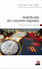 E-book, Aventures en courrier express : Tribulations d'un coursier, Academia