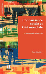 eBook, Connaissance totale et Cité mondiale : La double utopie de Paul Otlet, Ghils, Paul, Academia