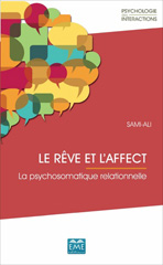 E-book, Le rêve et l'affect : La psychosomatique relationnelle, EME Editions