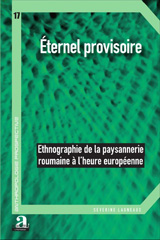 E-book, Eternel provisoire : Ethnographie de la paysannerie roumaine à l'heure européenne, Academia