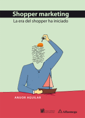 E-book, Shopper Marketing : La era del shopper ha iniciado, Alpha Editorial