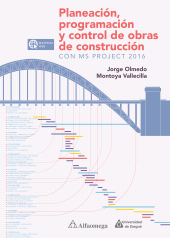 E-book, Planeación, programación y control de obras de construcción : Con MS Project 2016, Alpha Editorial