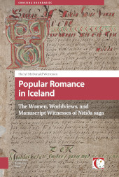 E-book, Popular Romance in Iceland : The Women, Worldviews, and Manuscript Witnesses of NítíÂ¿a saga, Amsterdam University Press